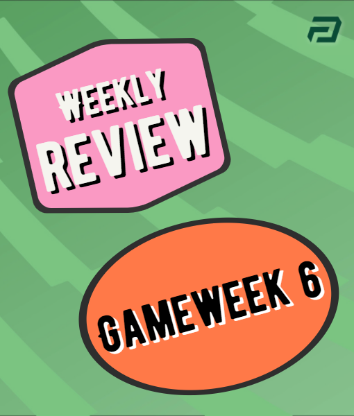 Weekly Review – Gameweek 6