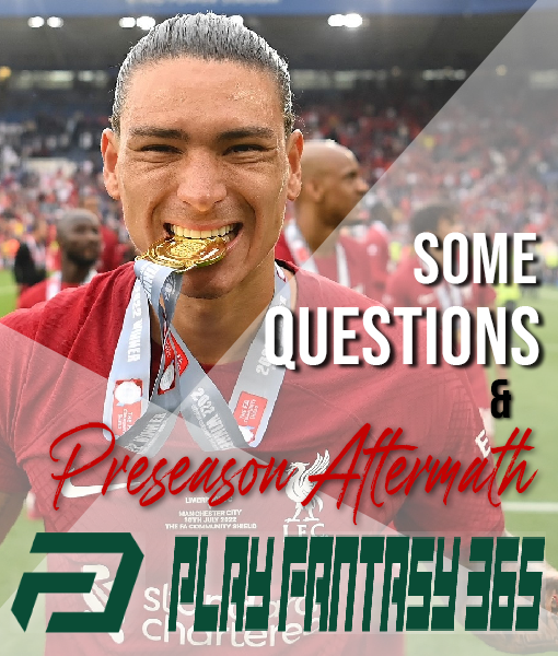 Some Questions & Preseason Aftermath